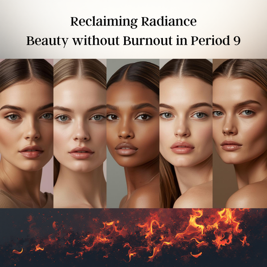 Reclaiming Radiance: Beauty Without Burnout in Period 9